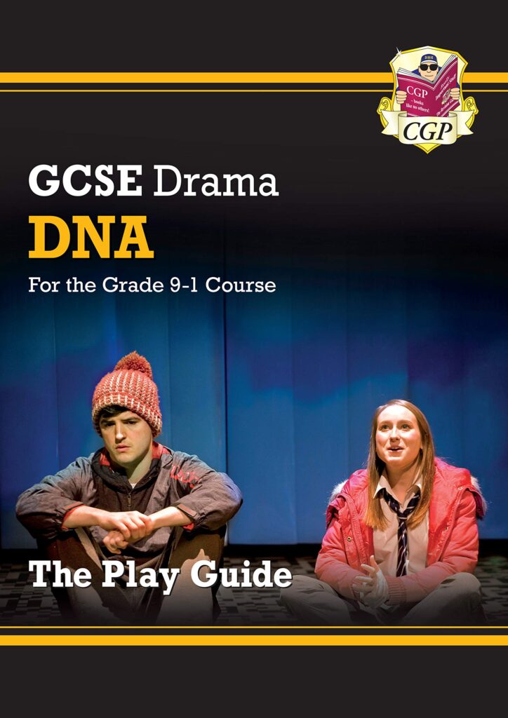 GCSE Drama Play Guide - DNA: ideal for the 2023 and 2024 exams (CGP GCSE Drama)