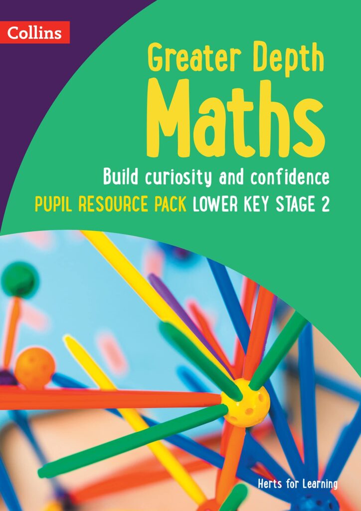 Greater Depth Maths Pupil Resource Pack Lower Key Stage 2 (Herts for Learning)