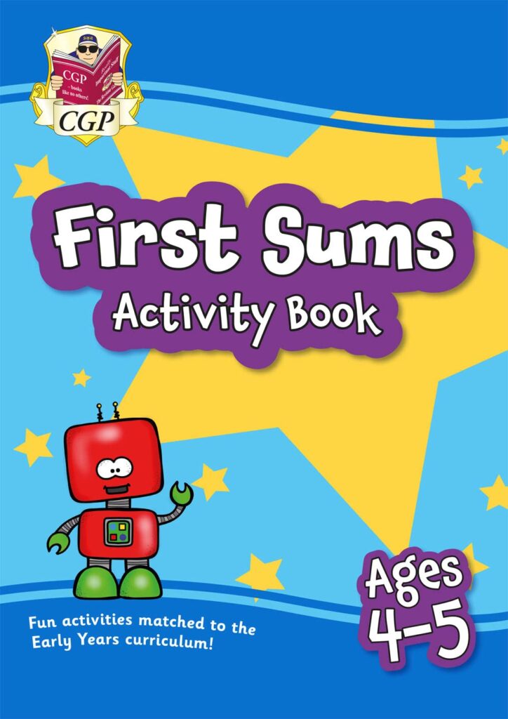 New First Sums Activity Book for Ages 4-5 (Reception): ideal preparation for starting school (CGP Reception Activity Books and Cards)