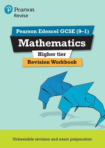 Pearson Edexcel GCSE (9-1) Mathematics Higher tier Revision Workbook: Catch-up and Revise: for home learning, 2022 and 2023 assessments and exams (REVISE Edexcel GCSE Maths 2015)