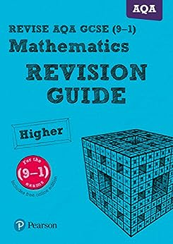 Revise AQA GCSE Mathematics Higher Revision Guide Kindle Edition (REVISE AQA GCSE Maths 2010)